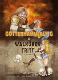 Götterhämmerung & Walkürentritt : Romane （4., erw. Aufl. 2014. 280 S. 21 cm）