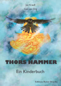 Thors Hammer : Ein Kinderbuch （2. Aufl. 2019. 56 S. m. zahlr. farb. Illustr. 24 cm）