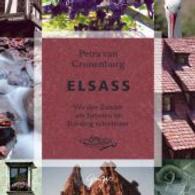 Elsass, 2 Audio-CD : Wo der Zander am liebsten im Riesling schwimmt. Mit Rezepten im Booklet. 156 Min. (Oasen für die Sinne) （2007. 142 x 126 mm）