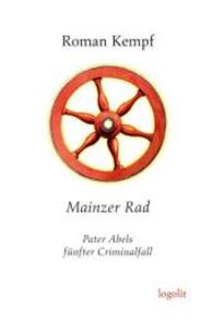 Mainzer Rad : Pater Abels f&uuml;nfter Criminalfall (Pater Abel)