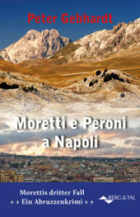 Moretti und Peroni in Neapel : Ein Abruzzen-Krimi (Abruzzen Krimi 3) （2024. 160 S. 0 Abb.）