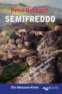 SEMIFREDDO : Ein Abruzzen-Krimi (Abruzzen Krimi 5) （2024. 176 S. 21 cm）