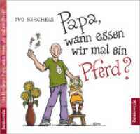 Papa, wann essen wir mal ein Pferd? （2010. 72 S. Comics. 15 cm）