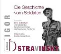 Die Geschichte vom Soldaten, 1 Audio-CD : Lesung mit Musik. 60 Min. （2011. 140 x 125 mm）