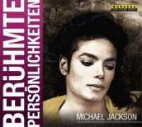 Michael Jackson, 1 Audio-CD : 70 Min. (Berühmte Persönlichkeiten) （2012）