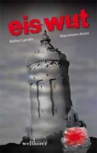 Eiswut : Mannheim-Krimi (Kommissar Lauer Bd.2) （2011. 320 S. 19.5 cm）