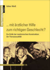 ... mit ärztlicher Hilfe zum richtigen Geschlecht? : Zur Kritik der medizinischen Konstruktion der Transsexualität (Edition Waldschlösschen) （2009. 424 S. 20 cm）