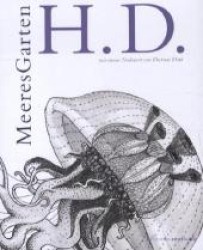 MeeresGarten : Gedichte. Deutsch-Englisch. Mit einem Nachwort von Dietmar Dath （140 S. m. Illustr. v. Martina Hoffmann. 180 mm）