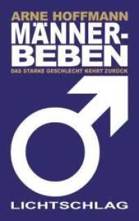 Männerbeben : Das starke Geschlecht kehrt zurück （2007. 480 S. 19 cm）