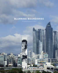 Blurring Boundaries : Extending the Limits of Graffiti （1st ed. 2014. 208 S. 250. 307 mm）