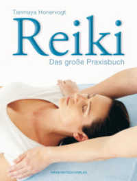 Reiki - Das große Praxisbuch （2009. 252 S. m. zahlr. Farbfotos. 26 cm）