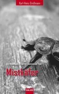 Mistkäfer : Ein Thüringen-Krimi mit Kommissar Fest (Kurt Fest Bd.2) （1., Auflage. 2010. 320 S. 19 cm）