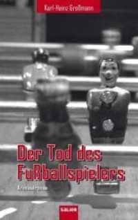 Der Tod des Fußballspielers : Kriminalroman （1., Auflage. 2011. 196 S. 19 cm）