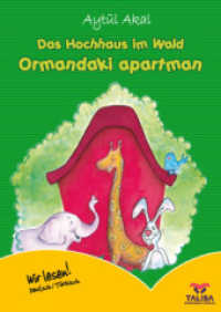 Das Hochhaus im Wald /Deutsch-T&uuml;rkisch : Ormandaki Apartman. Deutsch/T&uuml;rkisch (Wir lesen!) （2. Aufl. 2006. IV, 16 S. m. zahlr. bunten Bild. 17 x 24 cm）