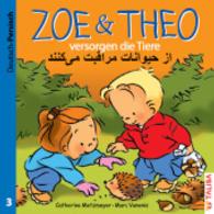 ZOE & THEO versorgen die Tiere (D-Persisch) : Zweisprachige Ausgabe (Zoe & Theo 3) （1., Auflage. 2013. 24 S. m. zahlr. bunten Bild. 20 cm）