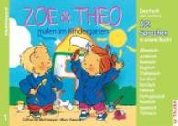 Zoe & Theo malen im Kindergarten, Multilingual : 3er-Band, 13 Sprachen in einem Buch! (Zoe & Theo, Multilingual Bd.1) （2016. 16 S. 16 Abb. 21 x 29.7 cm）