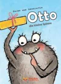 Otto - die kleine Spinne （2. Aufl. 2021. 32 S. 24 cm）