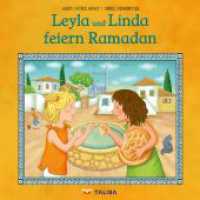 Leyla und Linda feiern Ramadan （2. Aufl. 2022. 32 S. Farbabb. 21 cm）