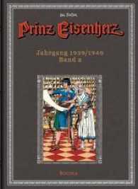 Prinz Eisenherz - Jahrgang 1939/1940 : Hal Foster Gesamtausgabe (Prinz Eisenherz Bd.2) （3., überarb. Aufl. 2017. 112 S. farb. Comics. 32 cm）