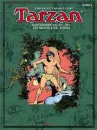 Tarzan - Sonntagsseiten 1931-1932 (Tarzan. Sonntagsseiten Band 1) （veränd. Auflage. 2012. 144 S. farb. Comics. 35.4 cm）