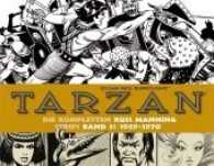 Tarzan: Die kompletten Russ Manning Strips Bd.3 : 1969-1970 (Tarzan: Die kompletten Russ Manning Strips Band 3) （veränd. Auflage. 2017. 152 S. 22.8 x 29.8 cm）