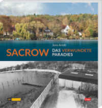 Sacrow : Das verwundete Paradies （2020. 276 S. über 300 Fotografien und Abbildungen. 22.7 cm）