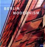 ベルリンのモダニズム建築<br>Berlin Modernism : Dtsch.-Engl.-Span. （2008. 96 S. m. 100 Farbfotos. 16 cm）