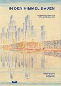 In den Himmel bauen : Hochhausprojekte von Otto Kohtz (1880-1956) (Jovis Diskurs) （2014. 320 S. ca. 200 farb.und s/w. 297 mm）