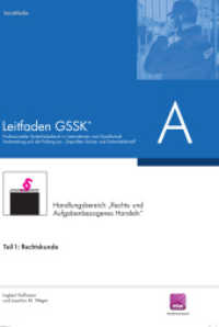Leitfaden GSSK (vorher Unternehmensicherheit) : Teil A: Rechtskunde (Leitfaden GSSK) （5., überarb. Aufl. 2022. 224 S.）