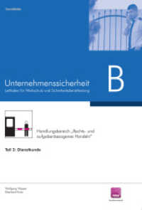 Leitfaden Unternehmenssicherheit : Teil B: Dienstkunde (Leitfaden GSSK) （4., überarb. Aufl. 2021. 144 S.）