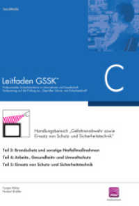 Leitfaden GSSK (vorher Unternehmenssicherheit) : Teil C: Gefahrenabwehr und Einsatz von Schutz- und Sicherheitstechnik (Leitfaden GSSK) （4., überarb. Aufl. 2022. 112 S.）