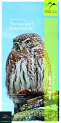 Wandererlebnis Nationalpark Schwarzwald, Wanderkarte : Mit Tourenvorschl&auml;gen und neuer Wegemarkierung. Hornisgrinde, Mummelsee, Ruhestein, Schliffkopf, Schwarzenbachtalsperre, Schwarzwaldhochstra&szlig;e. 1:30.000 （2. Aufl. 2016. 192 x 120 mm）
