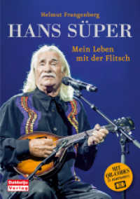 Hans S&uuml;per : Mein Leben mit der Flitsch. Mit QR-Codes zu H&ouml;rproben （2. Aufl.）