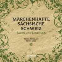 Märchenhafte Sächsische Schweiz, 1 Audio-CD : Sagen & Legenden mit zauberhafter Musik verwoben. 57 Min. （2018. 139 x 129 mm）