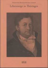 Lebenswege in Thüringen : Fünfte Sammlung mit Gesamtregister zu Sammlung 1 bis 5 (Zeitschrift für Thüringische Geschichte Beih.40) （2015. 476 S. 21 cm）