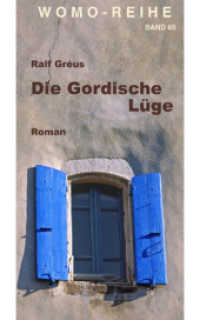 Die Gordische Lüge : Roman (Womo-Reihe 65) （2007. 298 S. 22 cm）