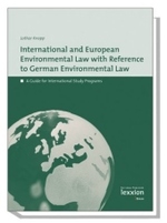 International European Environmental Law with Reference to German Environmental Law : A Guide for International Study Programs