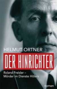 Der Hinrichter : Roland Freisler - Mörder im Dienste Hitlers