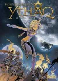 Die Schiffbrüchigen von Ythaq. Band 1 : Terra incognita (Die Schiffbrüchigen von Ythaq 1) （5. Aufl. 2006 64 S. farb. Comics. 32 cm）