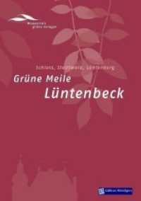 Grüne Meile Lüntenbeck : Schloss, Stadtwald, Lüntenberg (Wuppertals grüne Anlagen .2) （2011. 64 S. 1 Ktn., 94 Abb. 21 cm）