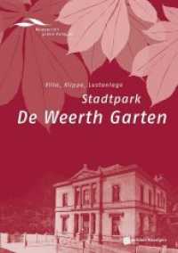 Stadtpark de Weerth Garten : Villa, Klippe, Lustanlage (Wuppertals grüne Anlagen 7) （2015. 80 S. 21 cm）