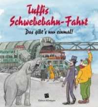 Tuffis Schwebebahn-Fahrt : Das gibt's nur einmal! （6. Aufl. 2019. 20 S. 127 mm）
