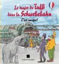 Le trajet de Tuffi dans la Schwebebahn (Französische Ausgabe) : C'est unique! （4. Aufl. 2019. 20 S. 12.5 cm）