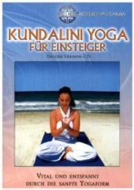Kundalini Yoga f&uuml;r Einsteiger,1 Audio-CD (Deluxe Version) : Vital und entspannt durch die sanfte Yogaform (Wellness H&ouml;rbuch)