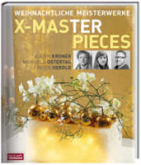 Weihnachtliche Meisterwerke : X-MASterpieces （2014. 144 S. m. zahlr. farb. Abb. 35 cm）