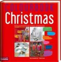 Colourbook Christmas : Weihnachtsfloristik kreativ präsentiert (Bloom's professional) （Neuausg. 2013. 144 S. 160 Abb. 27.5 cm）