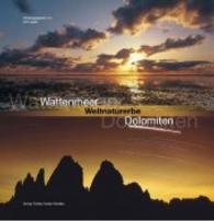Wattenmeer - Weltnaturerbe - Dolomiten （2. Aufl. 2011. 100 S. 5 Diagr., 79 Farbabb. 24.5 x 25 cm）