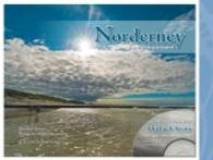 Norderney . . . die Erlebnisinsel, m. Audio-CD : Mit Hörbuch-Krimi 'Die Tote am Leuchtturm', gesprochen vom Autor. 32 Min. （1. Aufl. 2013. 124 S. 77 Farbfotos, 1 Ktn. 21.5 x 28.5 cm）
