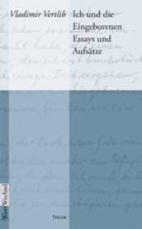 Ich und die Eingeborenen : Essays und Aufsätze (WortWechsel 18) （1., Aufl. 2012. 344 S. 21 cm）
