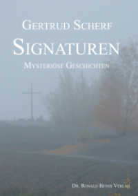 Signaturen : Mysteriöse Geschichten （2013. 109 S. 21 cm）